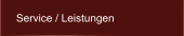 Service / Leistungen